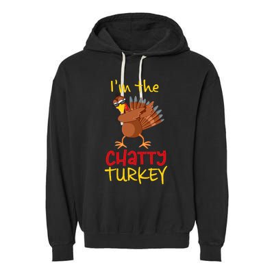 Chatty Turkey Matching Family Group Thanksgiving Party Garment-Dyed Fleece Hoodie