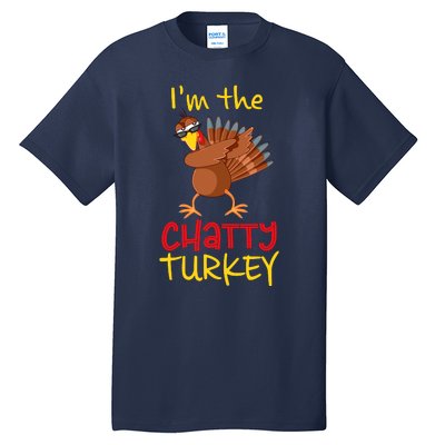 Chatty Turkey Matching Family Group Thanksgiving Party Tall T-Shirt