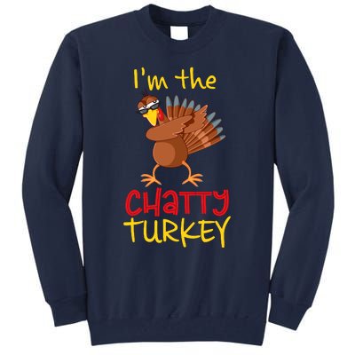 Chatty Turkey Matching Family Group Thanksgiving Party Tall Sweatshirt