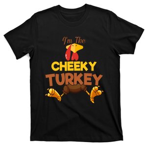 Cheeky Turkey Matching Family Group Thanksgiving Gifts  T-Shirt