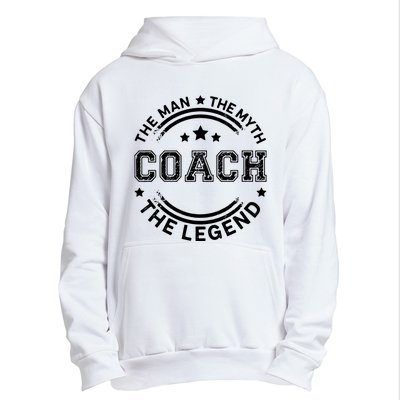 Coach The Man The Myth The Legend Men Coach Gift Urban Pullover Hoodie