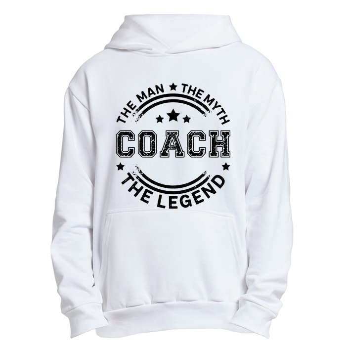 Coach The Man The Myth The Legend Men Coach Gift Urban Pullover Hoodie