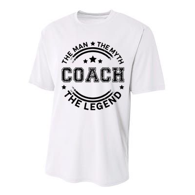 Coach The Man The Myth The Legend Men Coach Gift Performance Sprint T-Shirt