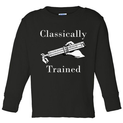 Classically Trained Mechanical Analog Calculator Slide Rule Toddler Long Sleeve Shirt