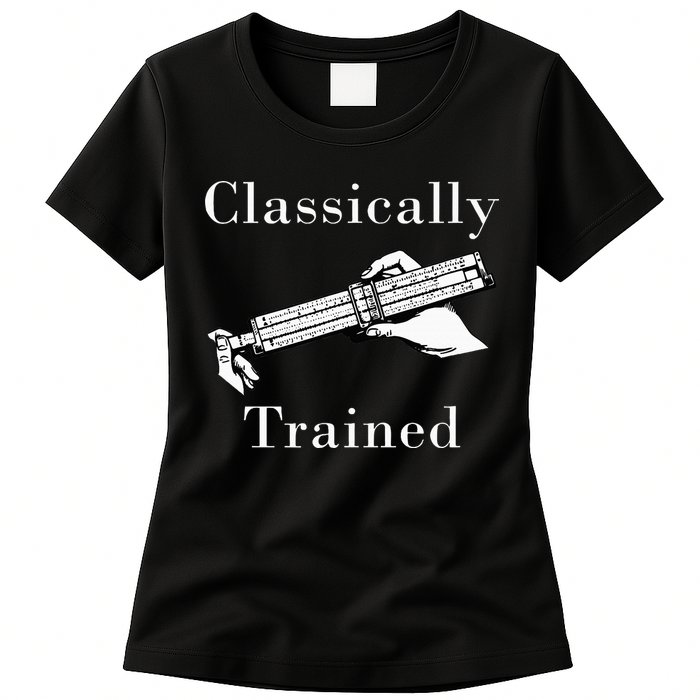 Classically Trained Mechanical Analog Calculator Slide Rule Womens T-Shirt