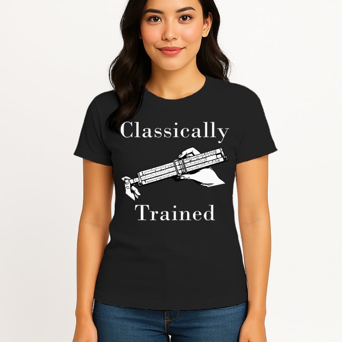 Classically Trained Mechanical Analog Calculator Slide Rule Womens T-Shirt