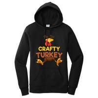 Crafty Turkey Matching Family Group Thanksgiving Gifts  Women's Pullover Hoodie