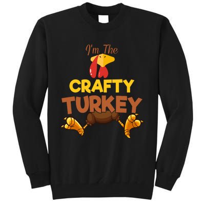 Crafty Turkey Matching Family Group Thanksgiving Gifts  Tall Sweatshirt