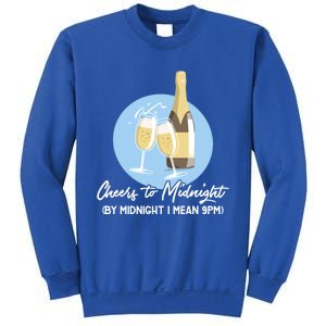 Cheers To Midnight By Midnight I Mean 9pm Cool Gift Sweatshirt