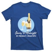 Cheers To Midnight By Midnight I Mean 9pm Cool Gift T-Shirt