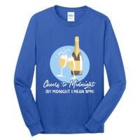 Cheers To Midnight By Midnight I Mean 9pm Cool Gift Tall Long Sleeve T-Shirt