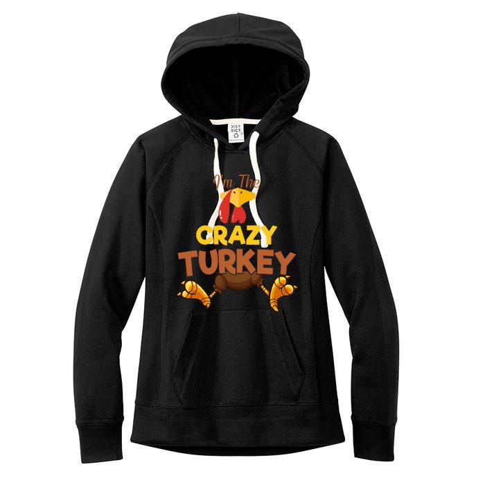 Crazy Turkey Matching Family Group Thanksgiving Gifts  Women's Fleece Hoodie