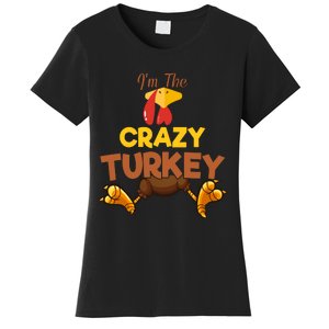 Crazy Turkey Matching Family Group Thanksgiving Gifts  Women's T-Shirt