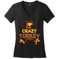 Crazy Turkey Matching Family Group Thanksgiving Gifts  Women's V-Neck T-Shirt