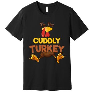 Cuddly Turkey Matching Family Group Thanksgiving Gifts  Premium T-Shirt