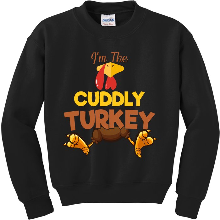 Cuddly Turkey Matching Family Group Thanksgiving Gifts  Kids Sweatshirt