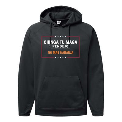 Chinga Tu Maga Pendejo No Mas Naranja Performance Fleece Hoodie