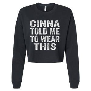 Cinna Told Me To Wear This Cropped Pullover Crew