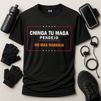 Chinga Tu Maga Pendejo No Mas Naranja Cooling Performance Crew T-Shirt