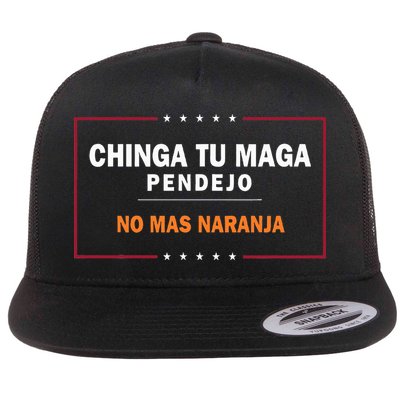 Chinga Tu Maga Pendejo No Mas Naranja Flatbill Hat