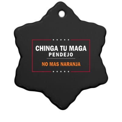 Chinga Tu Maga Pendejo No Mas Naranja Ceramic Star Ornament