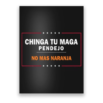 Chinga Tu Maga Pendejo No Mas Naranja Poster