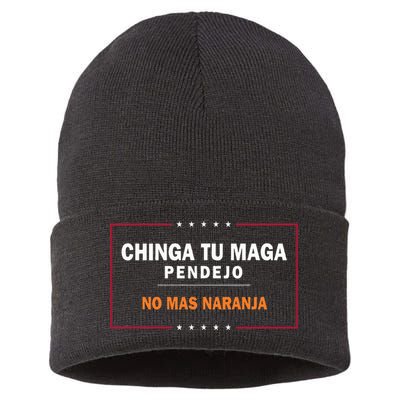 Chinga Tu Maga Pendejo No Mas Naranja Sustainable Knit Beanie