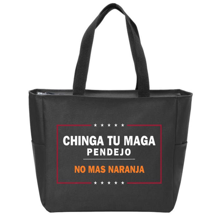 Chinga Tu Maga Pendejo No Mas Naranja Zip Tote Bag