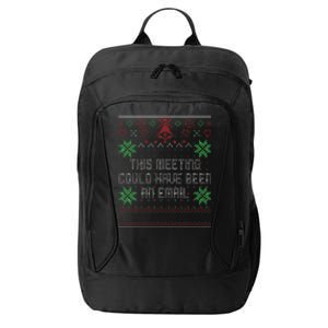 Christmas This Meeting Could Have Been An Email Ugly Office City Backpack