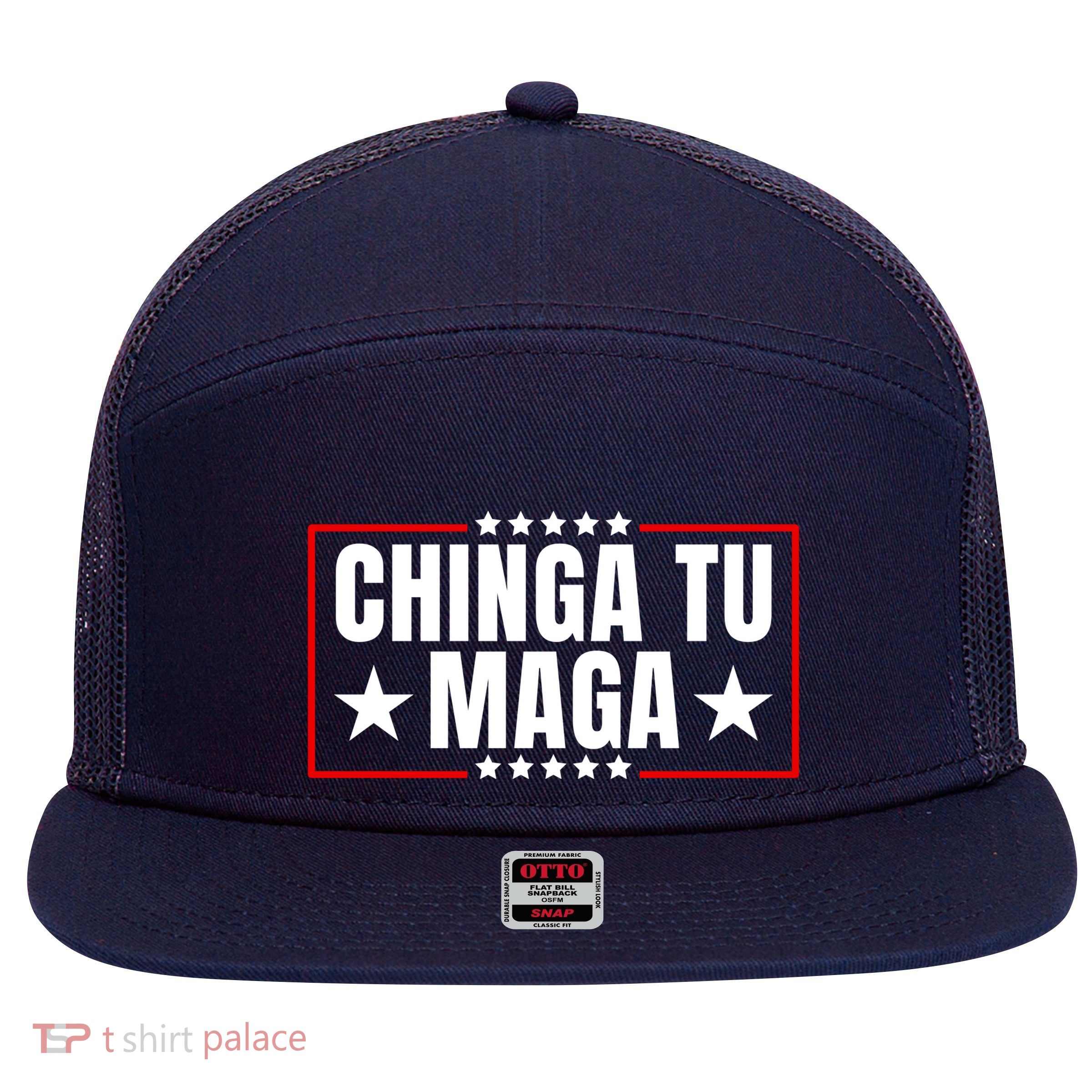 Chinga Tu Maga Election Antitrump Latino Democrat Kamala 7 Panel Mesh Trucker Snapback Hat