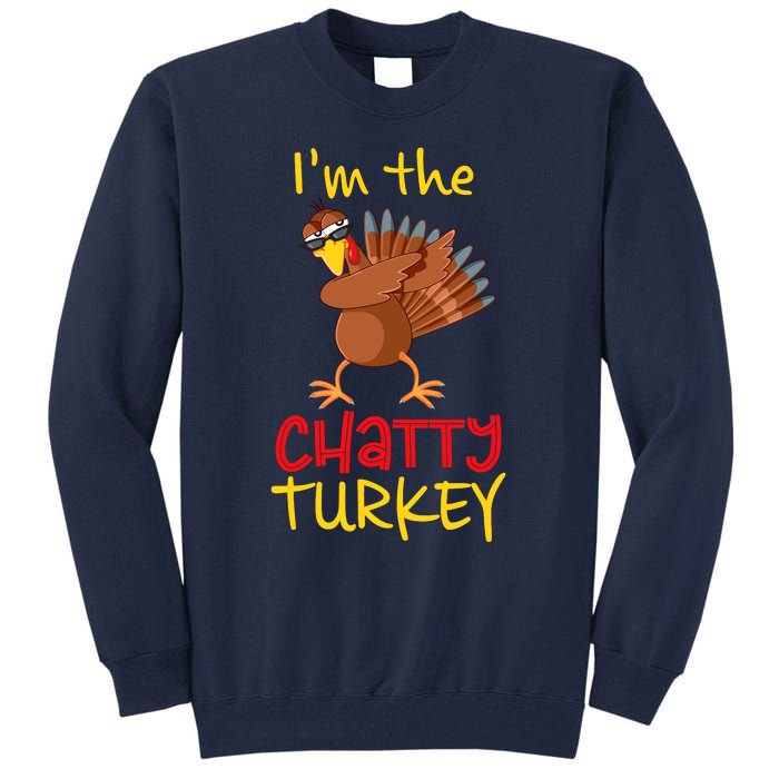 Chatty Turkey Matching Family Group Thanksgiving Party Tall Sweatshirt