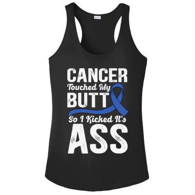 Cancer Touched My Butt so I Kicked it's Ass Colon Cancer Ladies PosiCharge Competitor Racerback Tank