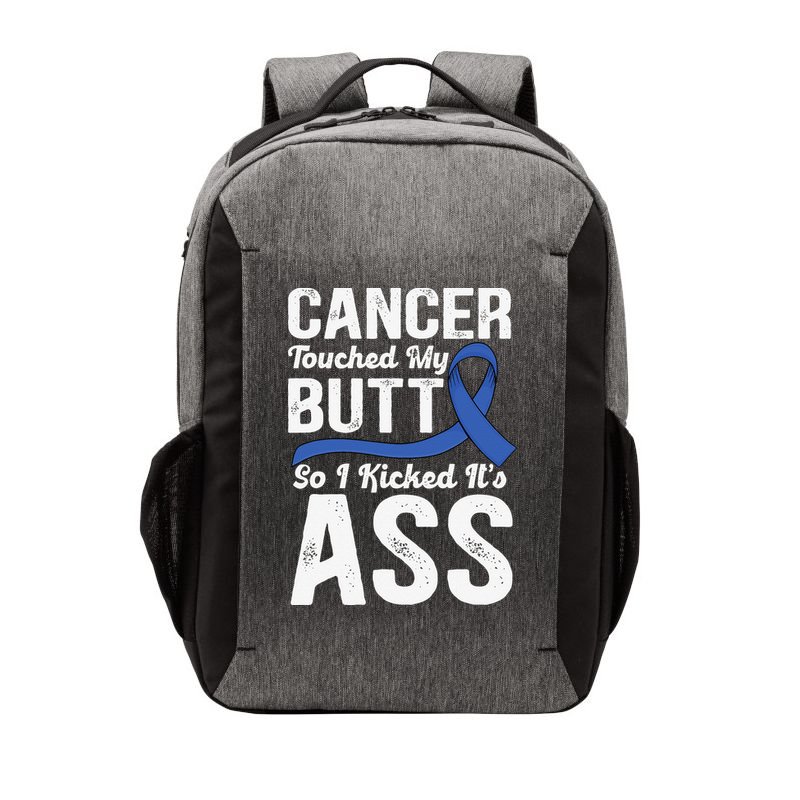 Cancer Touched My Butt so I Kicked it's Ass Colon Cancer Vector Backpack