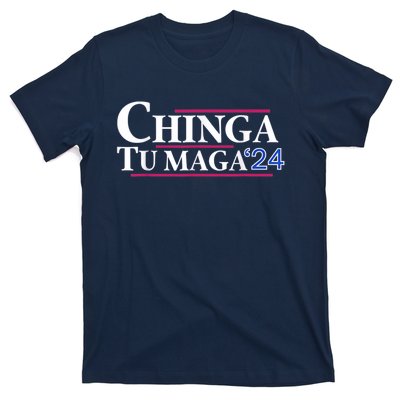 Chinga Tu Maga T-Shirt