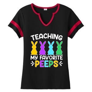 Cute Teaching My Favorite Peeps Happy Easter Day Teacher Ladies Halftime Notch Neck Tee