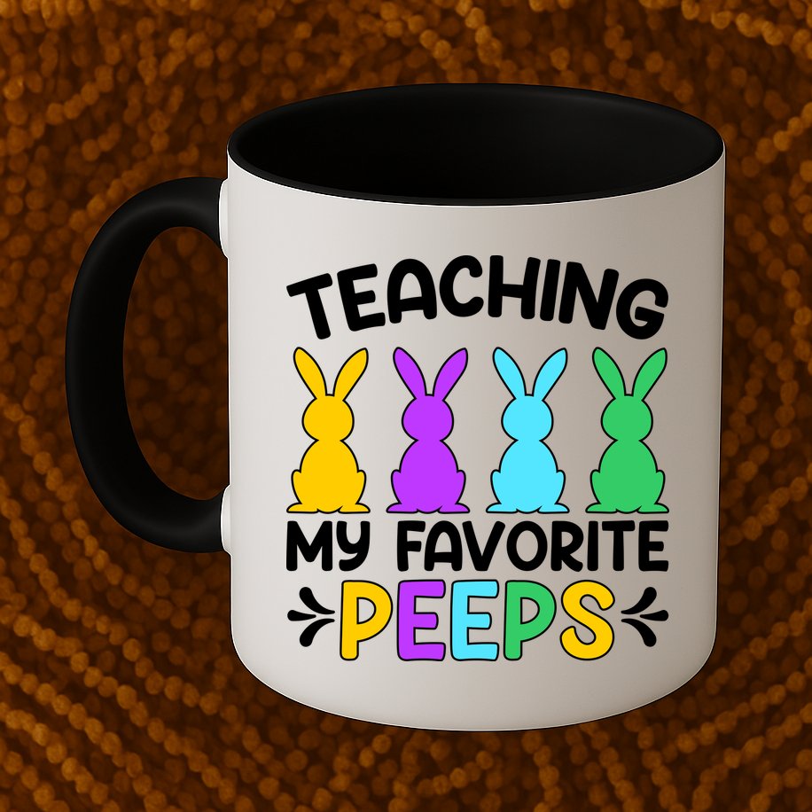 Cute Teaching My Favorite Peeps Happy Easter Day Teacher Mug