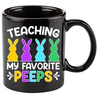 Cute Teaching My Favorite Peeps Happy Easter Day Teacher 11oz C Handle Ceramic Mug