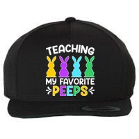 Cute Teaching My Favorite Peeps Happy Easter Day Teacher Wool Snapback Cap