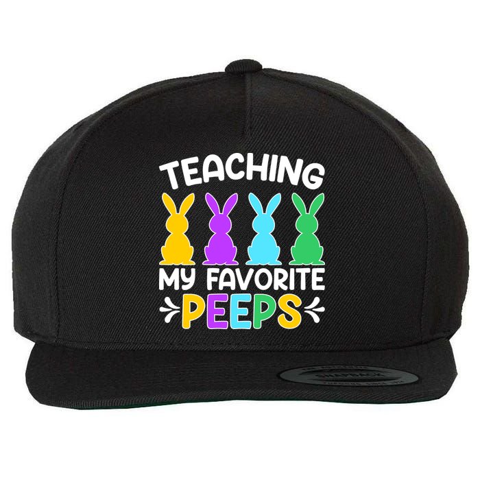 Cute Teaching My Favorite Peeps Happy Easter Day Teacher Wool Snapback Cap
