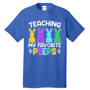 Cute Teaching My Favorite Peeps Happy Easter Day Teacher Tall T-Shirt