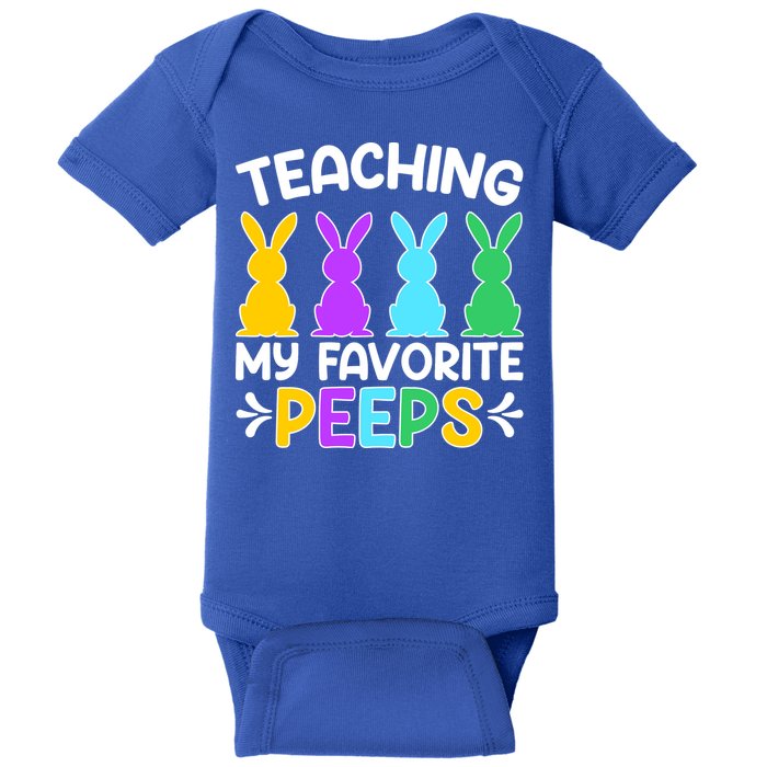 Cute Teaching My Favorite Peeps Happy Easter Day Teacher Baby Bodysuit
