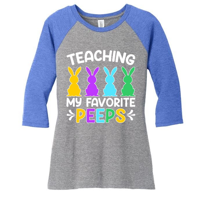 Cute Teaching My Favorite Peeps Happy Easter Day Teacher Women's Tri-Blend 3/4-Sleeve Raglan Shirt