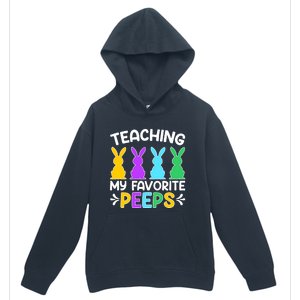 Cute Teaching My Favorite Peeps Happy Easter Day Teacher Urban Pullover Hoodie