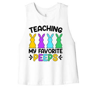 Cute Teaching My Favorite Peeps Happy Easter Day Teacher Women's Racerback Cropped Tank