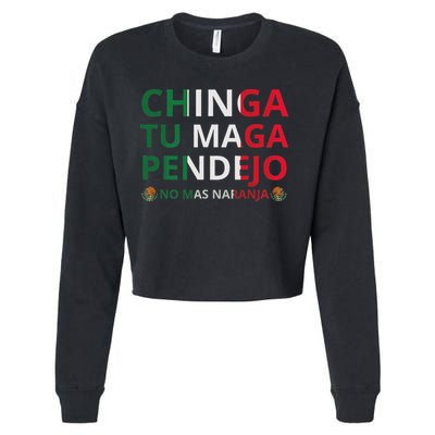 Chinga Tu Maga Patriotic Mexican Trump Cropped Pullover Crew