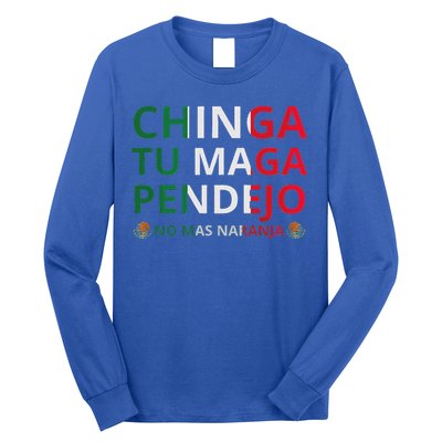Chinga Tu Maga Patriotic Mexican Trump Long Sleeve Shirt
