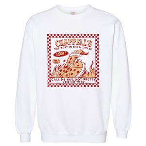 Chappell The Midwest Call Me Hot Retro Pizza Hot To Go Gift Garment-Dyed Sweatshirt