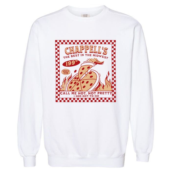 Chappell The Midwest Call Me Hot Retro Pizza Hot To Go Gift Garment-Dyed Sweatshirt