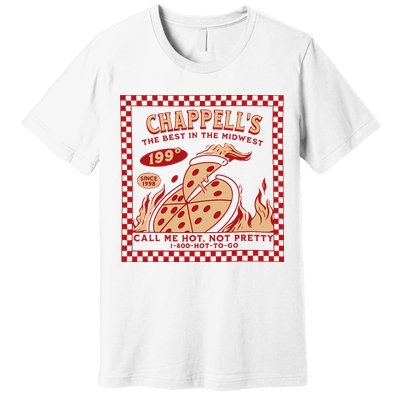 Chappell The Midwest Call Me Hot Retro Pizza Hot To Go Gift Premium T-Shirt