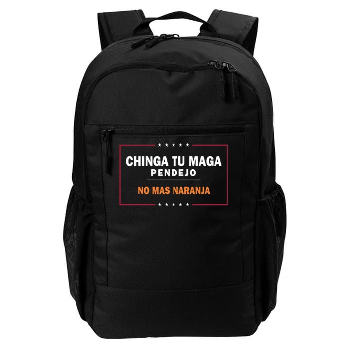 Chinga Tu Maga Pendejo No Mas Naranja Daily Commute Backpack